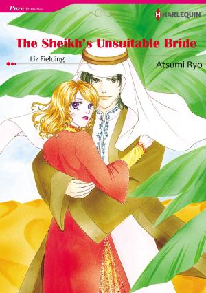 Cover of the book The Sheikh's Unsuitable Bride (Harlequin Comics) by Abby Green, Julia James, Annie West, Angela Bissell