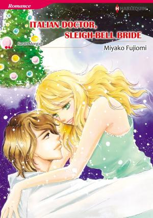 Cover of the book Italian Doctor, Sleigh-Bell Bride (Harlequin Comics) by Amy Andrews