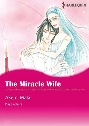 Book cover of The Miracle Wife (Harlequin Comics)