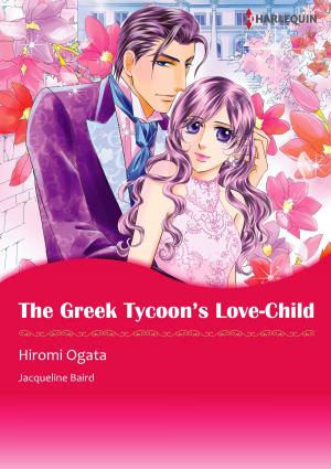 Cover of the book The Greek Tycoon's Love-Child (Harlequin Comics) by Kathryn Ross