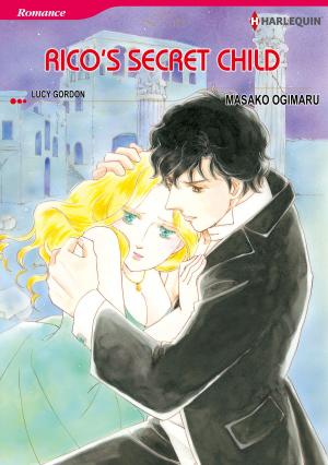 Cover of the book Rico's Secret Child (Harlequin Comics) by Julia James