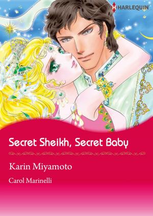 Book cover of Secret Sheikh, Secret Baby (Harlequin Comics)