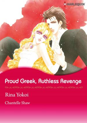 Cover of the book Proud Greek, Ruthless Revenge (Harlequin Comics) by Caroline Anderson