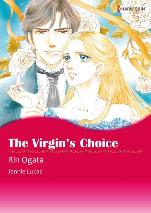 Cover of the book The Virgin's Choice (Harlequin Comics) by Bella Frances