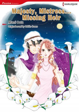 Cover of the book Majesty, Mistress…Missing Heir (Harlequin Comics) by Robyn Donald