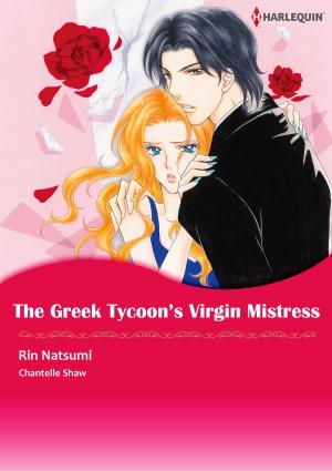 Cover of the book The Greek Tycoon's Virgin Mistress (Harlequin Comics) by Carrie Nichols