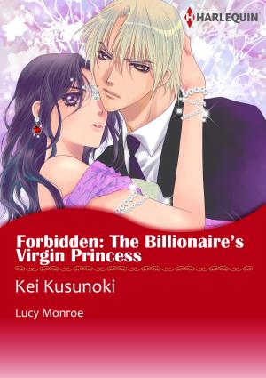 Cover of the book Forbidden: The Billionaire's Virgin Princess (Harlequin Comics) by Barbara McMahon