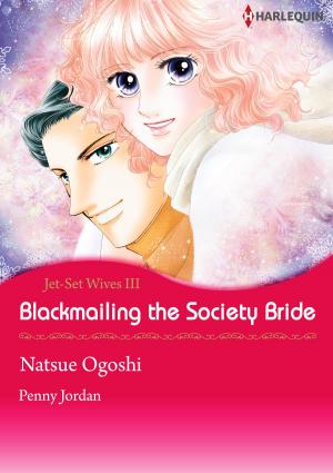 Cover of the book Blackmailing the Society Bride (Harlequin Comics) by Elle James