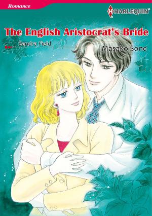 Book cover of The English Aristocrat's Bride (Harlequin Comics)