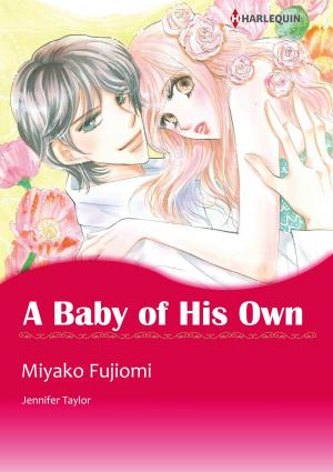 Cover of A Baby of His Own (Harlequin Comics)