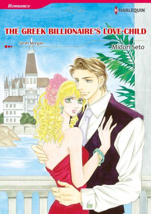 Cover of the book The Greek Billionaire's Love-Child (Harlequin Comics) by Karen Toller Whittenburg