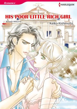 Cover of the book His Poor Little Rich Girl (Harlequin Comics) by Sandra Marton