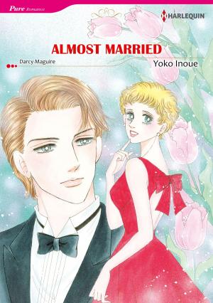 Cover of the book Almost Married (Harlequin Comics) by Ann Major