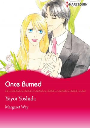 Cover of the book Once Burned (Harlequin Comics) by Betty Neels
