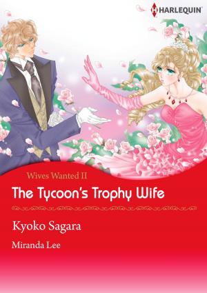Cover of the book The Tycoon's Trophy Wife (Harlequin Comics) by Lauren Hawkeye
