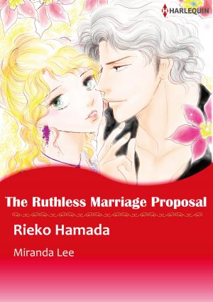 Cover of the book The Ruthless Marriage Proposal (Harlequin Comics) by Jennie Adams, Myrna Mackenzie