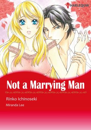Cover of the book Not A Marrying Man (Harlequin Comics) by Amanda McCabe