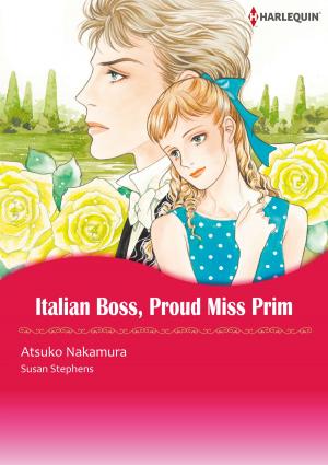 Cover of the book ITALIAN BOSS, PROUD MISS PRIM (Harlequin Comics) by Meredith Webber