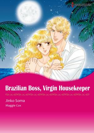 Cover of the book BRAZILIAN BOSS, VIRGIN HOUSEKEEPER (Harlequin Comics) by Catherine George