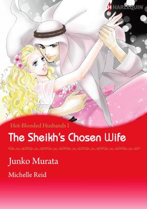 Cover of the book The Sheikh's Chosen Wife (Harlequin Comics) by Tina Leonard