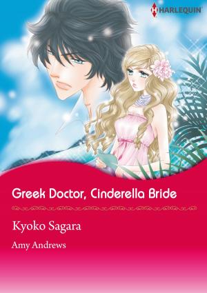 Cover of the book Greek Doctor, Cinderella Bride (Harlequin Comics) by Amanda Stevens, Linda Castillo