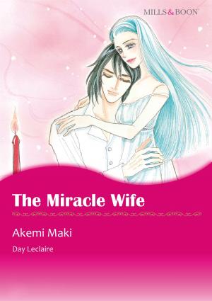 Cover of the book The Miracle Wife (Mills & Boon Comics) by Barbara Dunlop, Elizabeth Bevarly