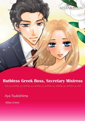 Cover of the book Ruthless Greek Boss, Secretary Mistress (Mills & Boon Comics) by Jennifer Taylor, Margaret Barker