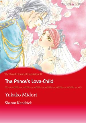 Cover of the book The Prince's Love-Child (Mills & Boon Comics) by Alison Roberts, Natalie Anderson, Molly O'Keefe