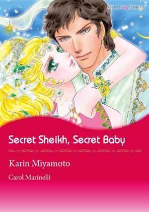 Cover of the book Secret Sheikh, Secret Baby (Mills & Boon Comics) by Jeannie Watt