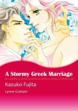 Cover of the book A Stormy Greek Marriage (Mills & Boon Comics) by Darlene Gardner, Dawn Atkins