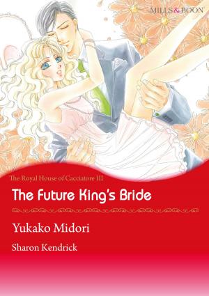 Cover of the book The Future King's Bride (Mills & Boon Comics) by Anna J. Stewart