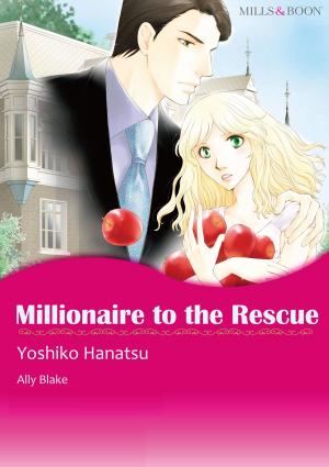 Book cover of Millionaire to the Rescue (Mills & Boon Comics)