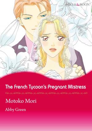 Cover of the book The French Tycoon's Pregnant Mistress (Mills & Boon Comics) by Joanna Neil