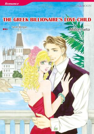 Cover of the book The Greek Billionaire's Love-Child (Mills & Boon Comics) by Lynne Graham