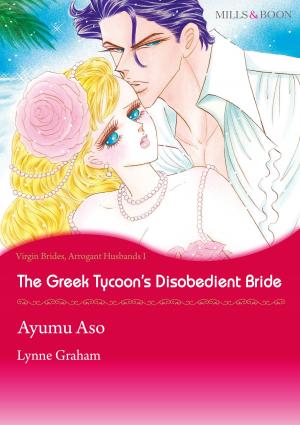 Cover of the book The Greek Tycoon's Disobedient Bride (Mills & Boon Comics) by Julia James