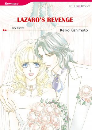 Cover of the book LAZARO'S REVENGE (Mills & Boon Comics) by Kimberly Van Meter
