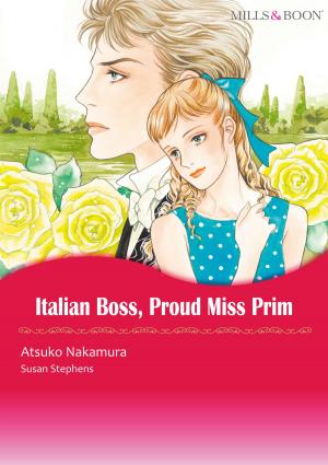 Cover of the book ITALIAN BOSS, PROUD MISS PRIM (Mills & Boon Comics) by Melissa James
