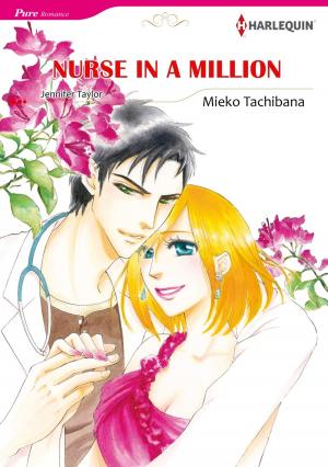 Cover of the book NURSE IN A MILLION (Harlequin Comics) by Penny Jordan, Carole Mortimer, Trish Morey, Abby Green, Lee Wilkinson, Anne McAllister, Anne Oliver, Kimberly Lang