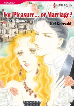 Cover of the book FOR PLEASURE...OR MARRIAGE? (Harlequin Comics) by Lenora Worth