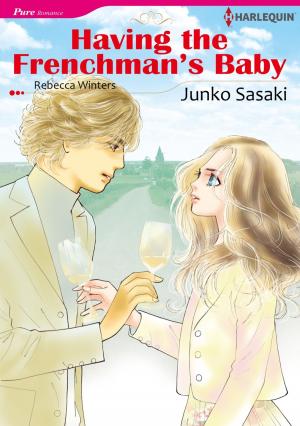 Cover of HAVING THE FRENCHMAN'S BABY (Harlequin Comics)