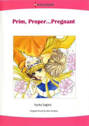Cover of the book PRIM, PROPER...PREGNANT (Harlequin Comics) by Dana L. Davis