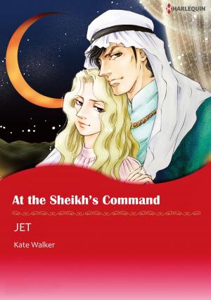 Book cover of AT THE SHEIKH'S COMMAND (Harlequin Comics)