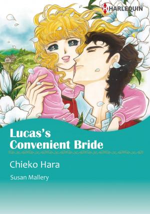 Cover of the book LUCAS'S CONVENIENT BRIDE (Harlequin Comics) by Marion Lennox