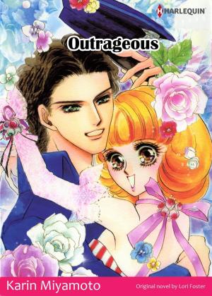 Book cover of OUTRAGEOUS (Harlequin Comics)