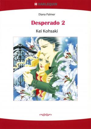 Cover of the book DESPERADO 2 (Harlequin Comics) by Maureen Child, Tessa Radley