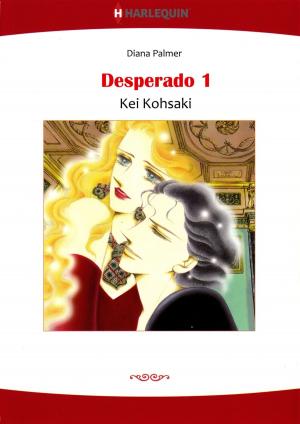 Cover of the book DESPERADO 1 (Harlequin Comics) by Maisey Yates, Caitlin Crews, Lynn Raye Harris, Dani Collins