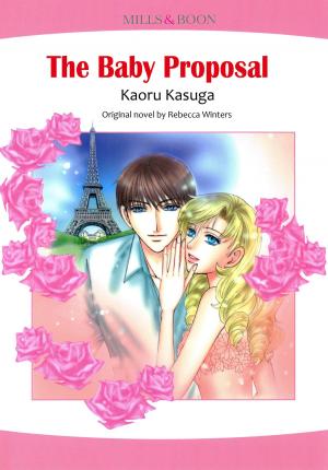 Cover of the book The Baby Proposal (Harlequin Comics) by Carla Cassidy