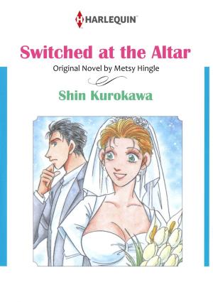 Cover of the book SWITCHED AT THE ALTAR (Harlequin Comics) by Jennifer LaBrecque