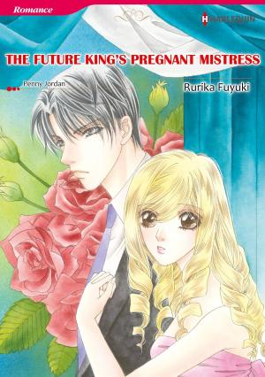 Cover of the book THE FUTURE KING'S PREGNANT MISTRESS (Harlequin Comics) by Leah Ashton