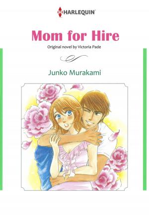 Book cover of MOM FOR HIRE (Harlequin Comics)